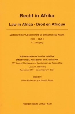 Administration of Justice in Africa – Effectiveness, Acceptance and Assistance